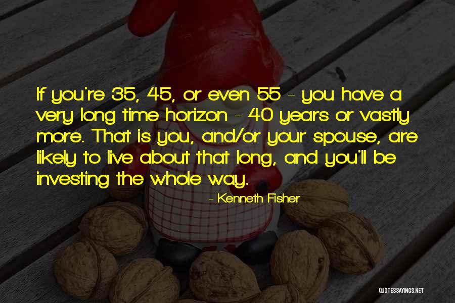 Kenneth Fisher Quotes 545460 Kenneth Fisher Quotes 545460