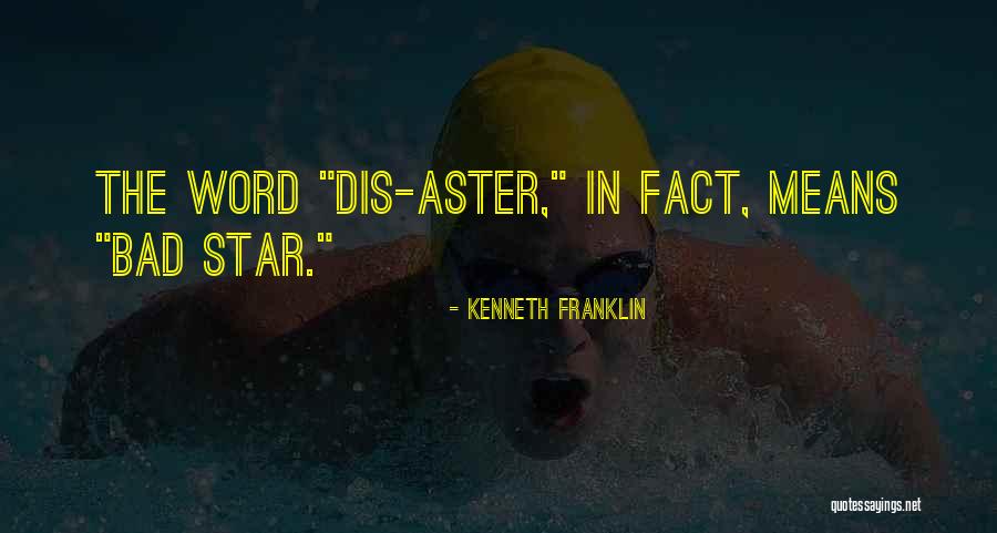 Kenneth Franklin Quotes 1361472