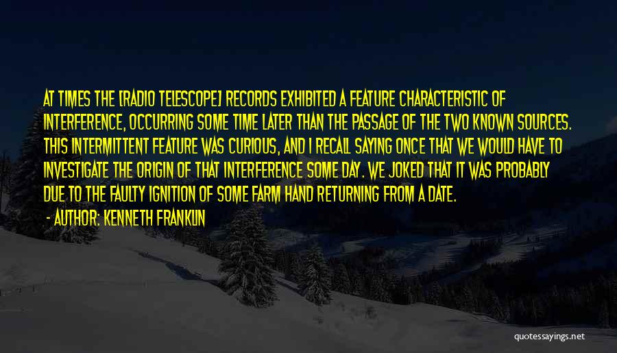 Kenneth Franklin Quotes 632918