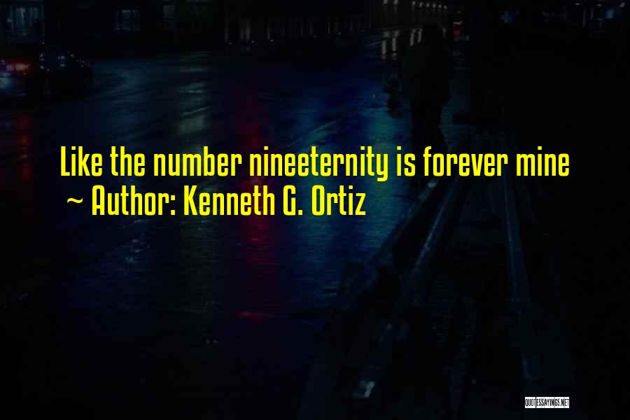 Kenneth G. Ortiz Quotes 530291