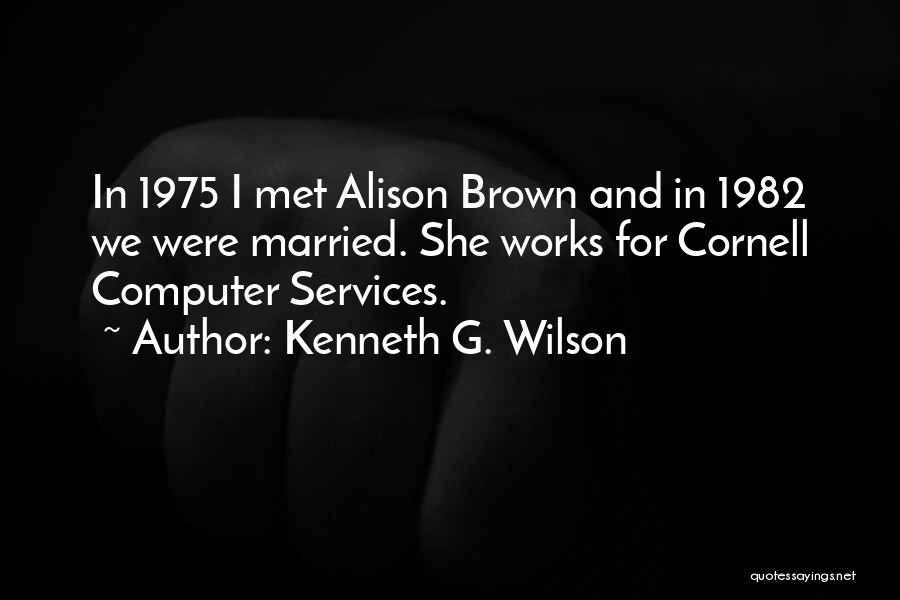 Kenneth G. Wilson Quotes 1384740