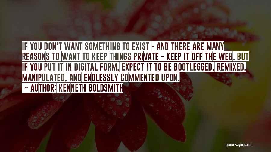 Kenneth Goldsmith Quotes 321812