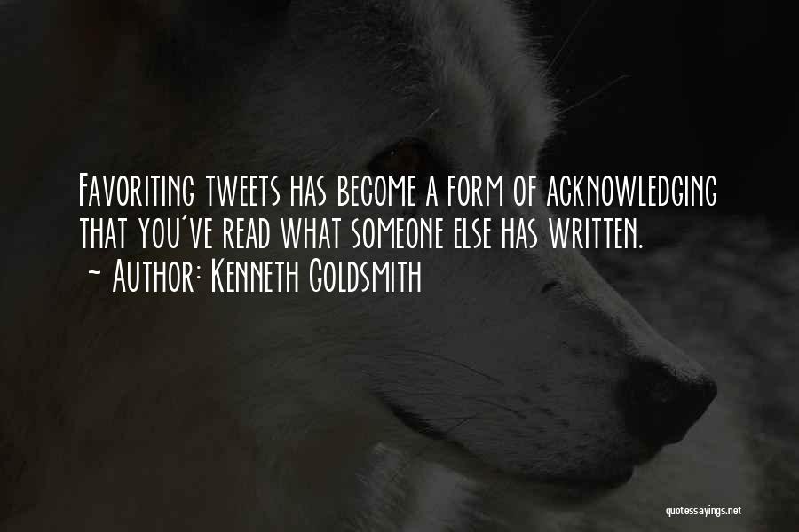 Kenneth Goldsmith Quotes 639548
