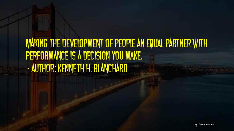 Kenneth H. Blanchard Quotes 1162981