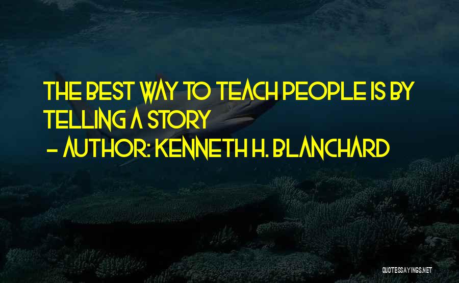 Kenneth H. Blanchard Quotes 1401851