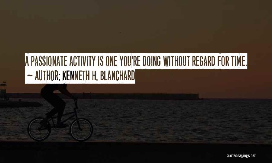 Kenneth H. Blanchard Quotes 1817754