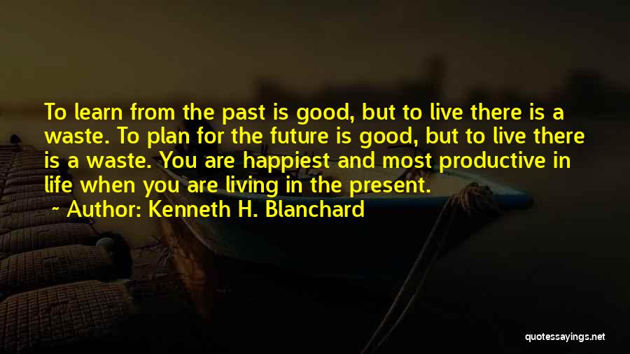 Kenneth H. Blanchard Quotes 640191