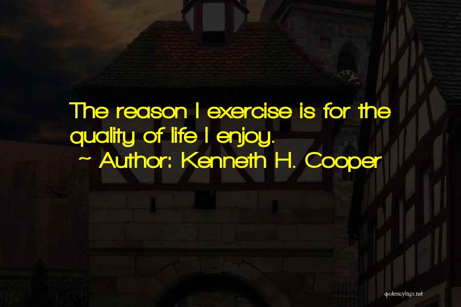 Kenneth H. Cooper Quotes 1504606