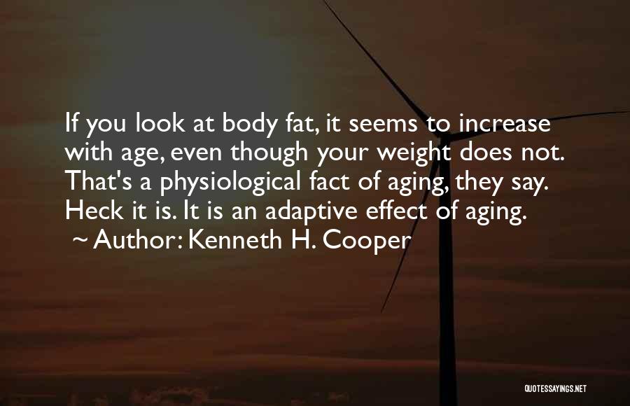 Kenneth H. Cooper Quotes 1569865