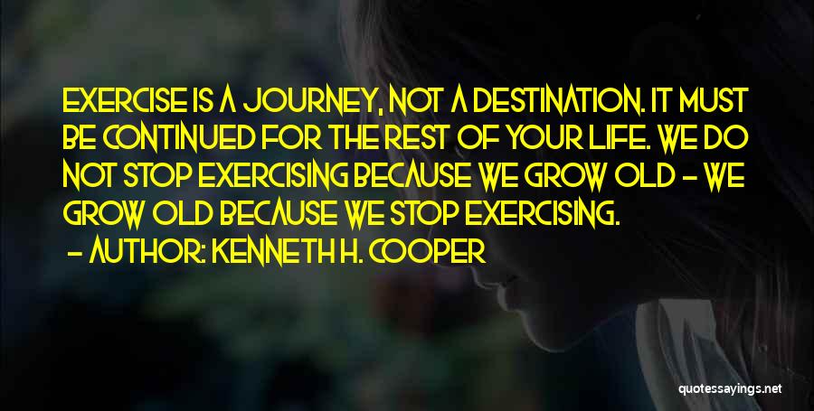 Kenneth H. Cooper Quotes 1802524