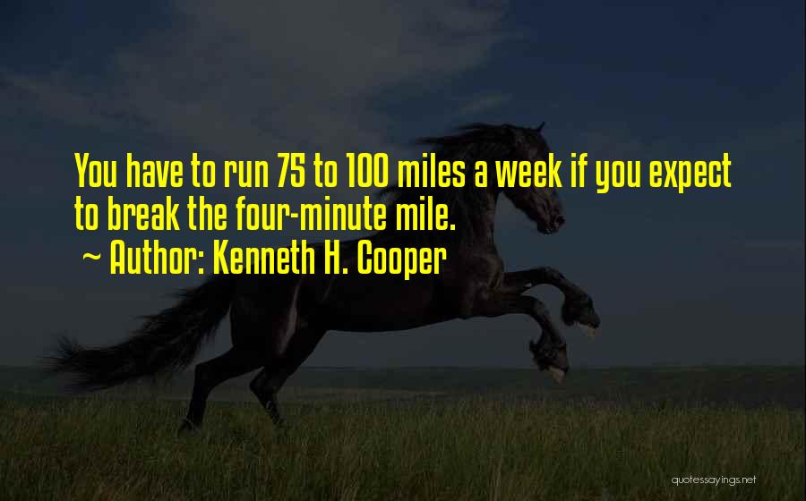 Kenneth H. Cooper Quotes 2046528