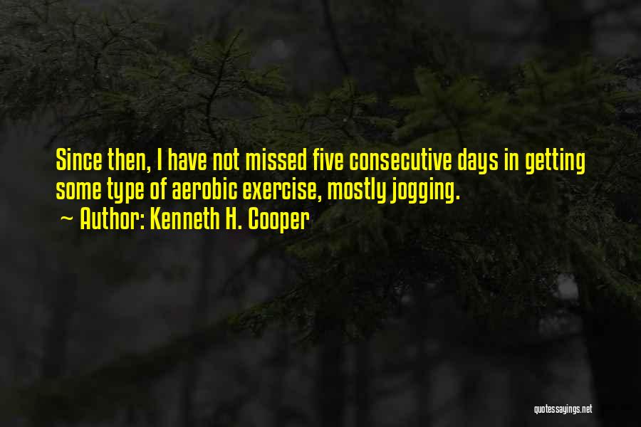Kenneth H. Cooper Quotes 430790