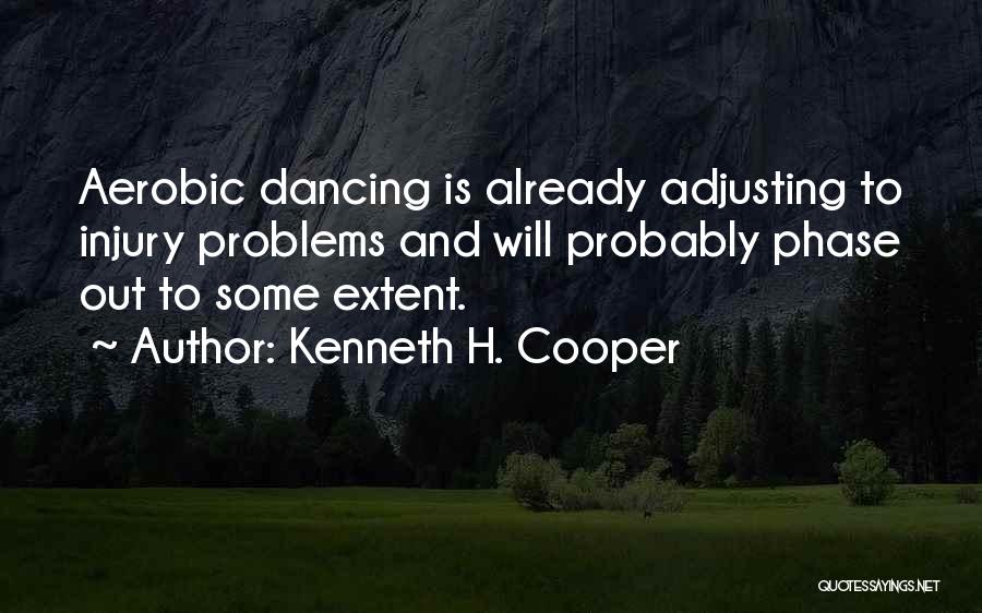 Kenneth H. Cooper Quotes 840115