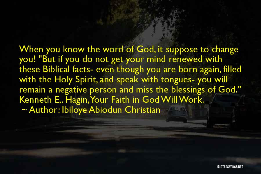 Kenneth Hagin Quotes By Ibiloye Abiodun Christian