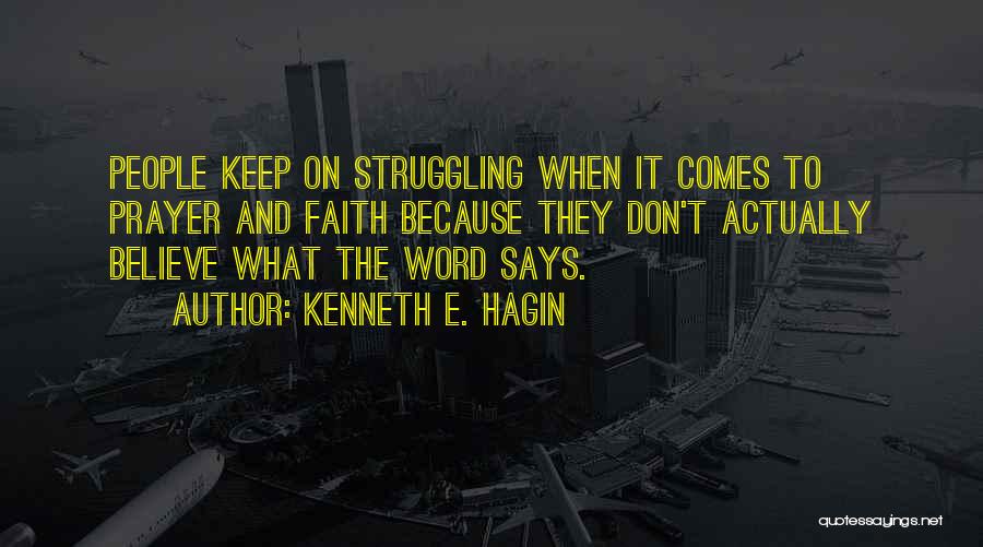 Kenneth Hagin Quotes By Kenneth E. Hagin