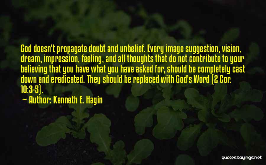 Kenneth Hagin Quotes By Kenneth E. Hagin