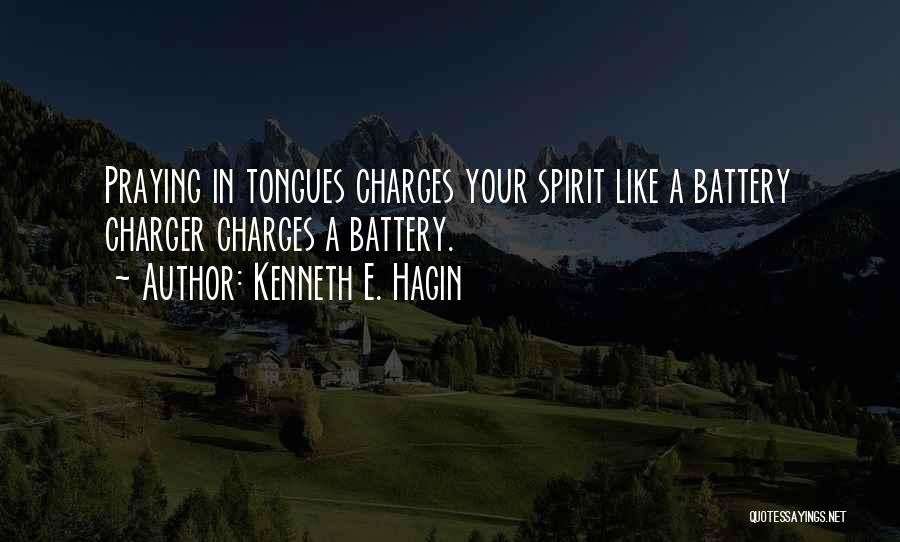 Kenneth Hagin Quotes By Kenneth E. Hagin