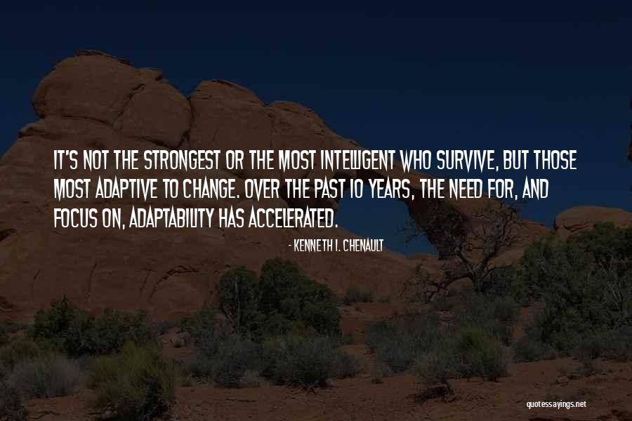 Kenneth I. Chenault Quotes 1528518