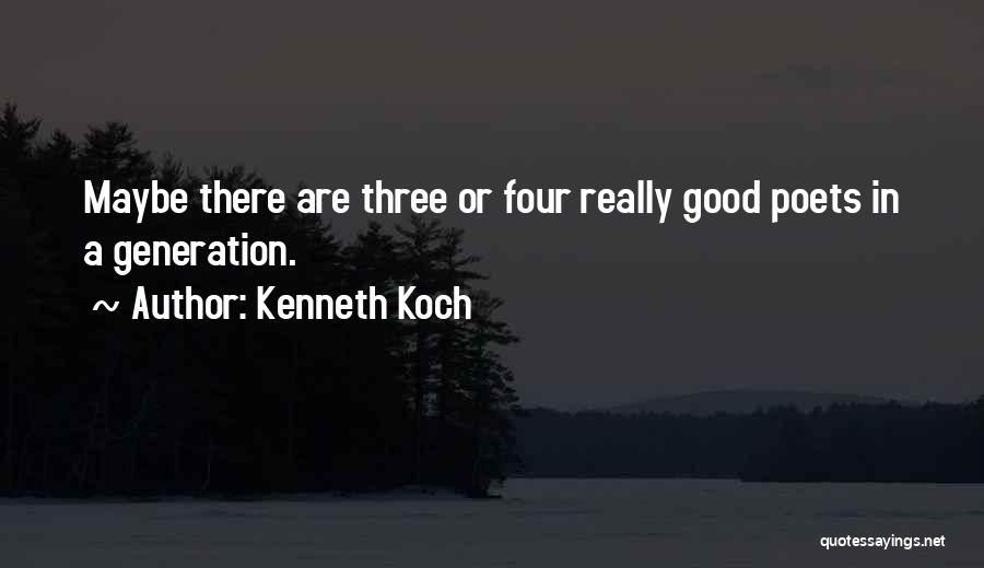 Kenneth Koch Quotes 1375939
