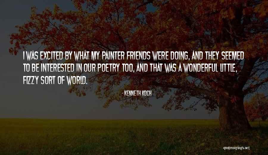 Kenneth Koch Quotes 301399 Kenneth Koch Quotes 301399