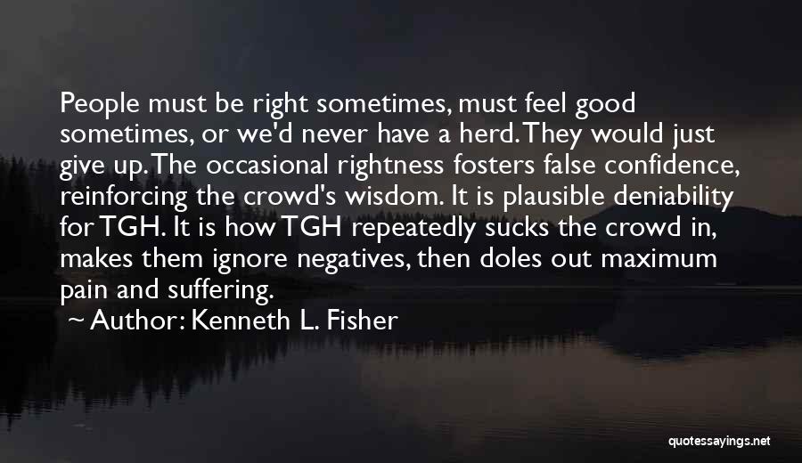 Kenneth L. Fisher Quotes 1180337