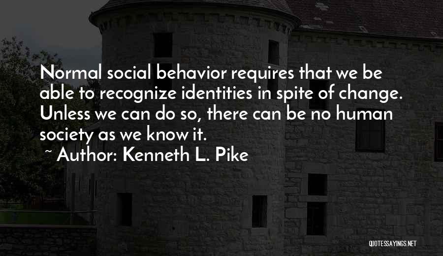 Kenneth L. Pike Quotes 1192219