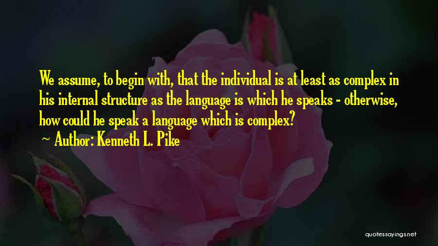 Kenneth L. Pike Quotes 1618712