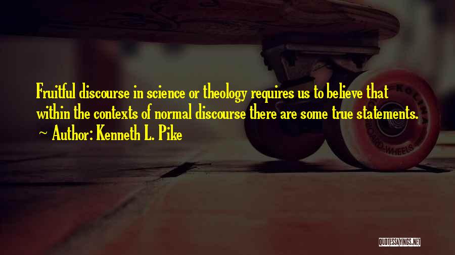 Kenneth L. Pike Quotes 2054916