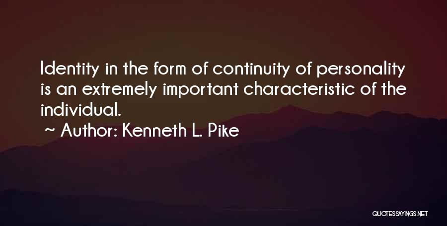 Kenneth L. Pike Quotes 280869