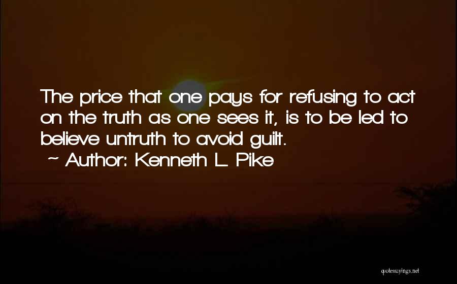 Kenneth L. Pike Quotes 897809