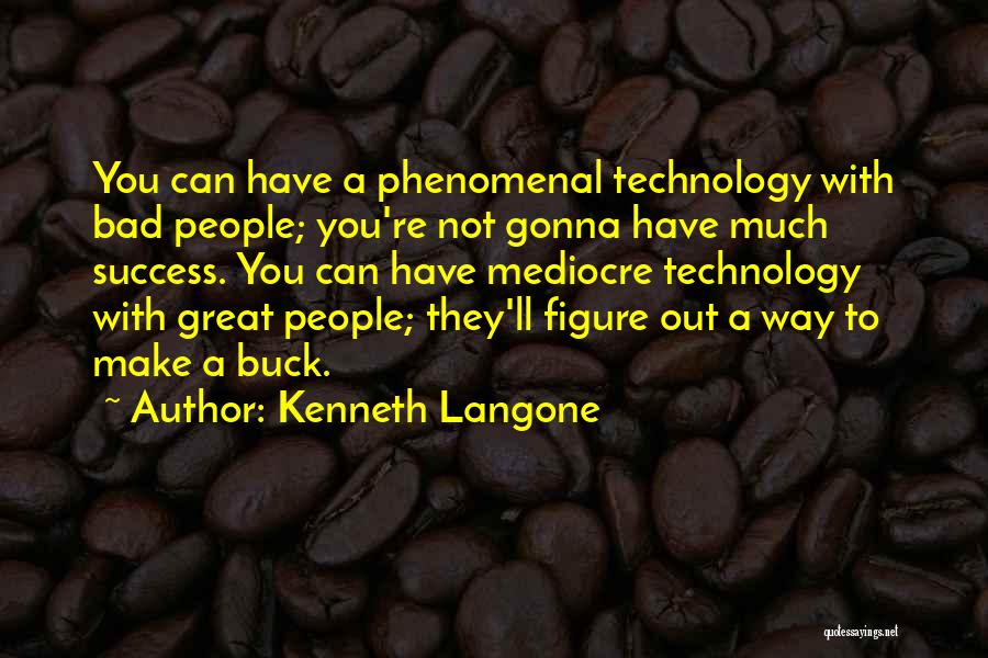 Kenneth Langone Quotes 342522