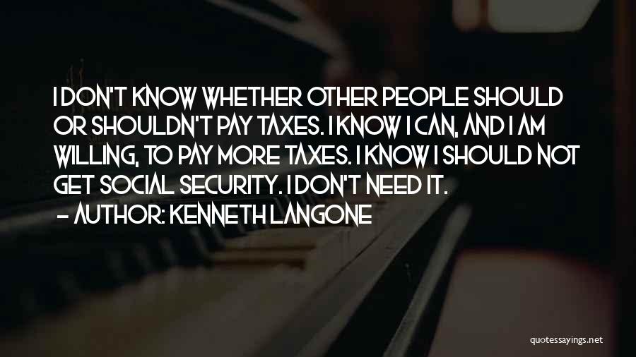 Kenneth Langone Quotes 464745