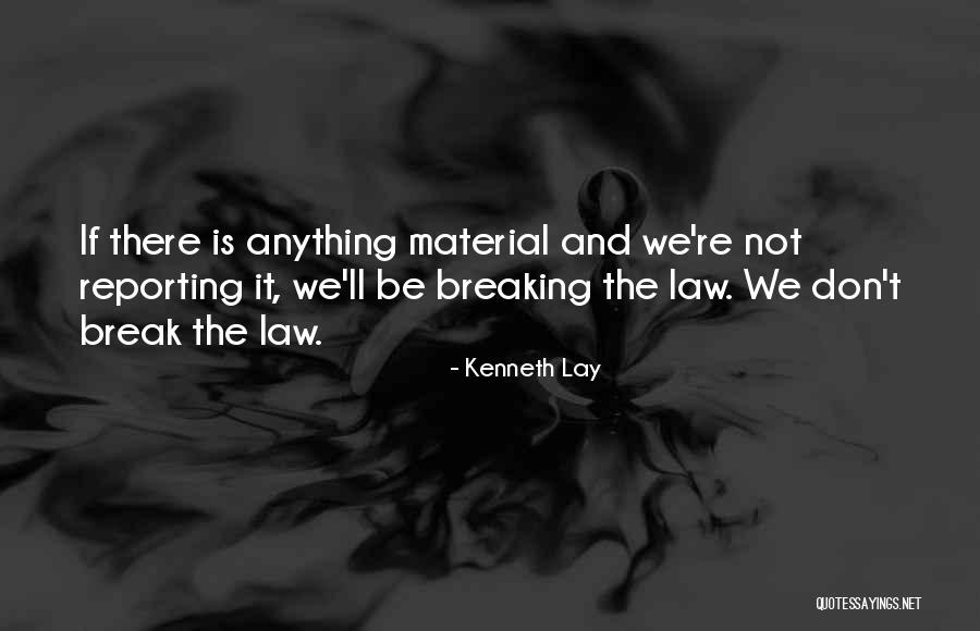 Kenneth Lay Quotes 1108732 Kenneth Lay Quotes 1108732