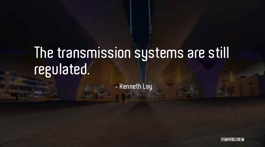 Kenneth Lay Quotes 159504 Kenneth Lay Quotes 159504