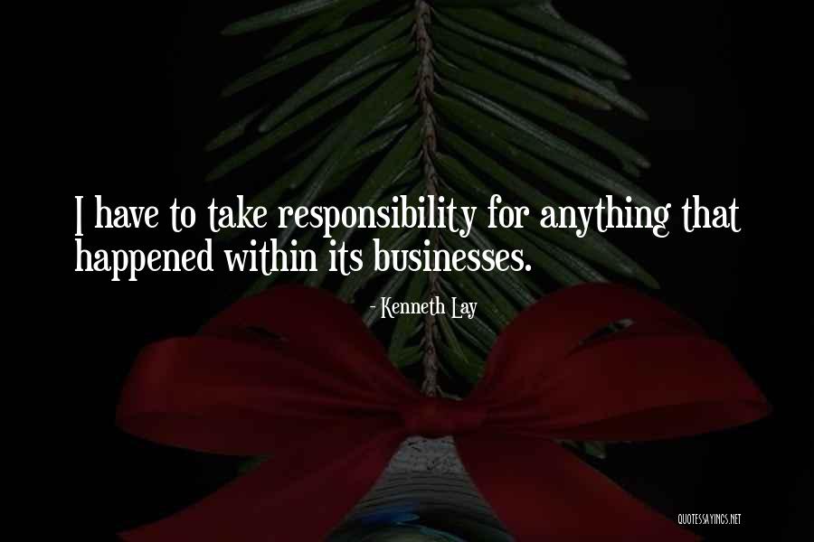 Kenneth Lay Quotes 277228 Kenneth Lay Quotes 277228