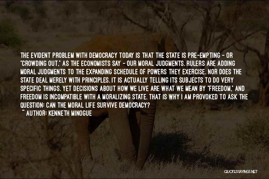 Kenneth Minogue Quotes 1340013