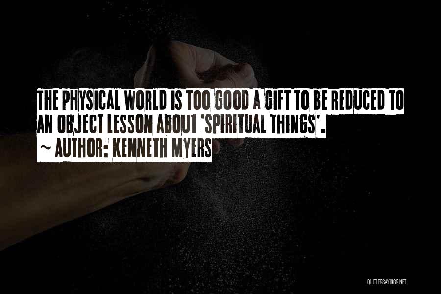 Kenneth Myers Quotes 1551471