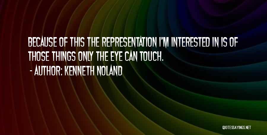 Kenneth Noland Quotes 379596