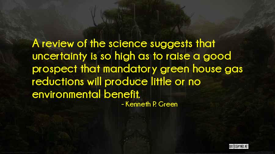 Kenneth P. Green Quotes 1124462 Kenneth P. Green Quotes 1124462