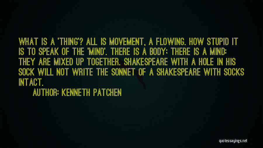 Kenneth Patchen Quotes 1142469