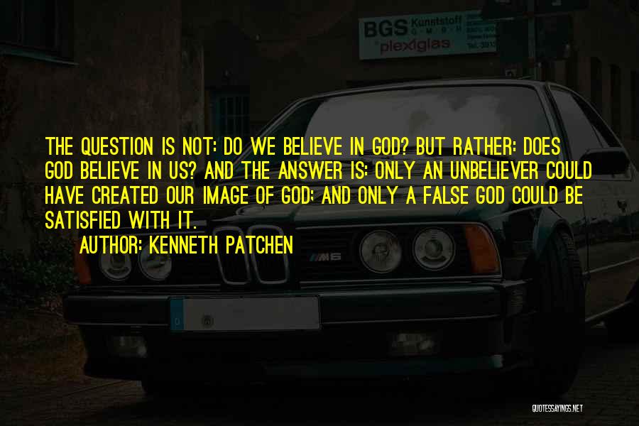 Kenneth Patchen Quotes 1263881