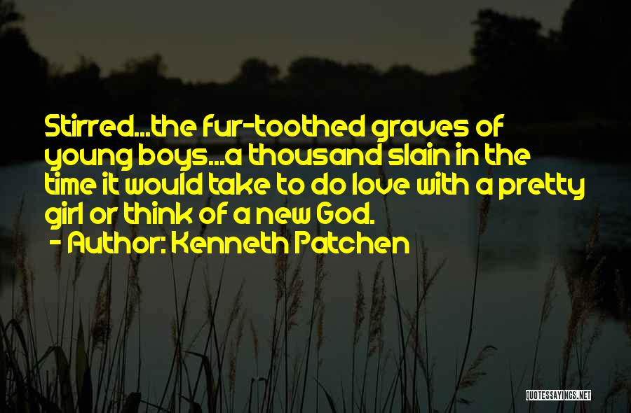 Kenneth Patchen Quotes 1625581