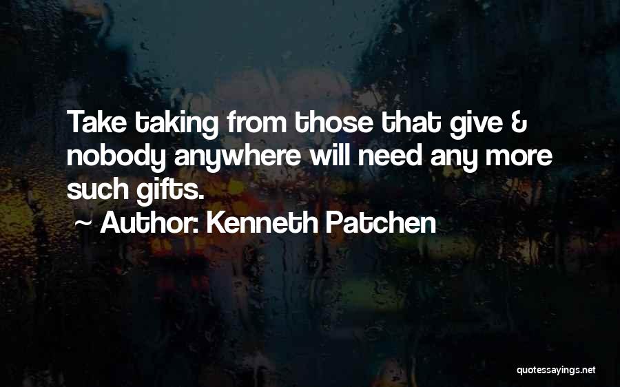 Kenneth Patchen Quotes 418466