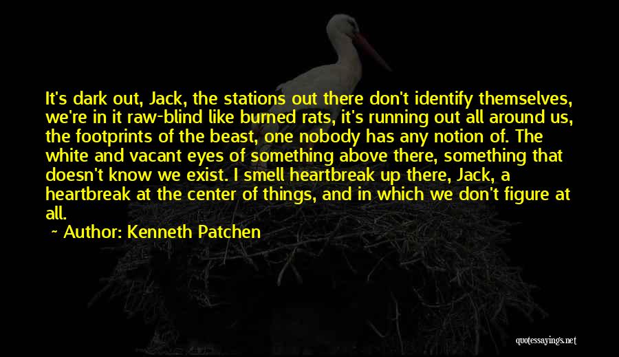 Kenneth Patchen Quotes 772113