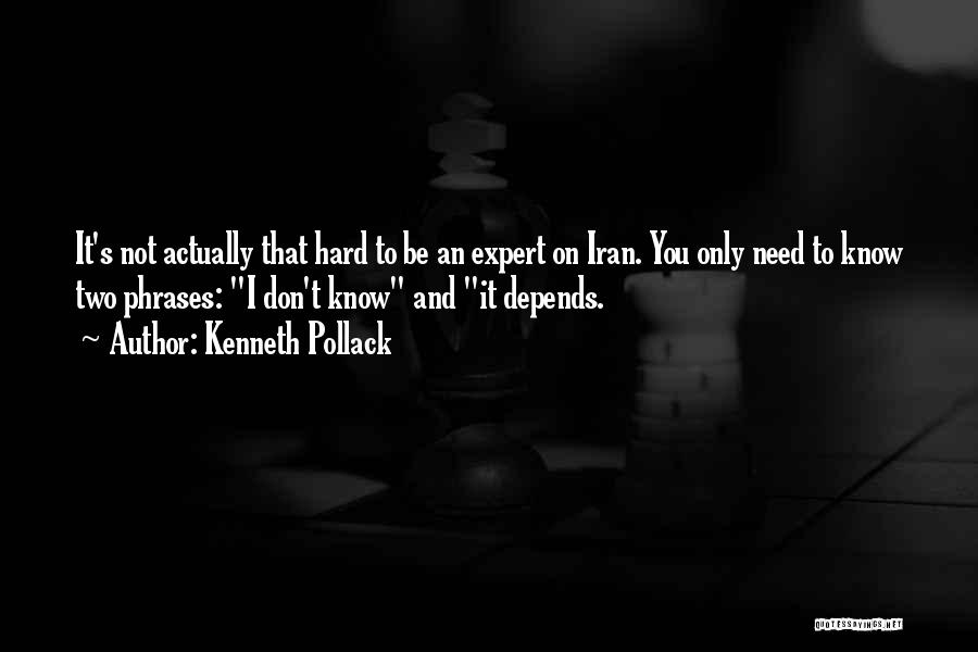 Kenneth Pollack Quotes 875659