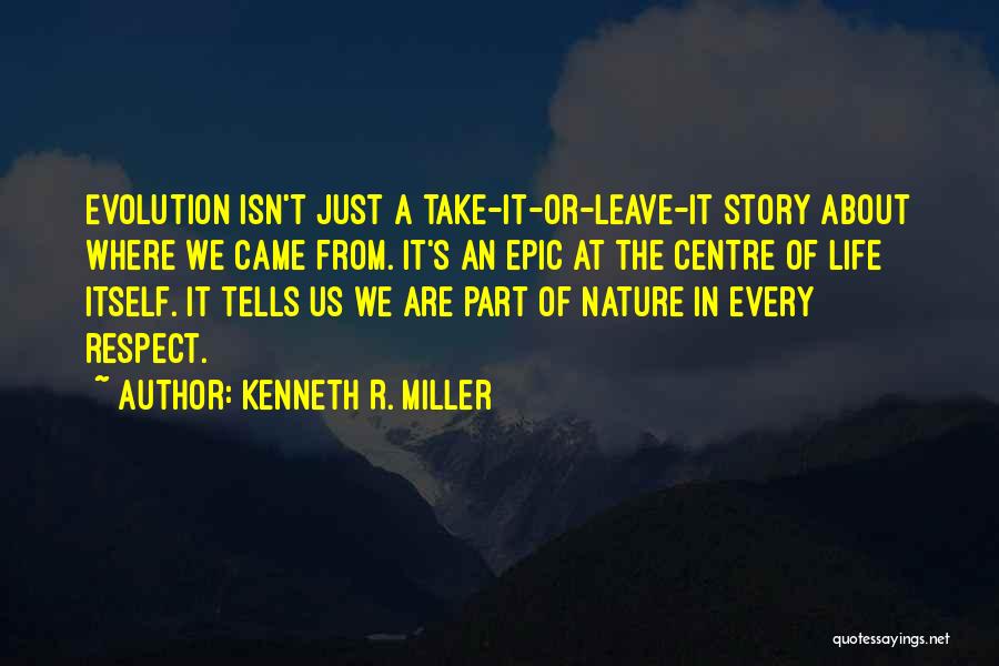 Kenneth R. Miller Quotes 2114984
