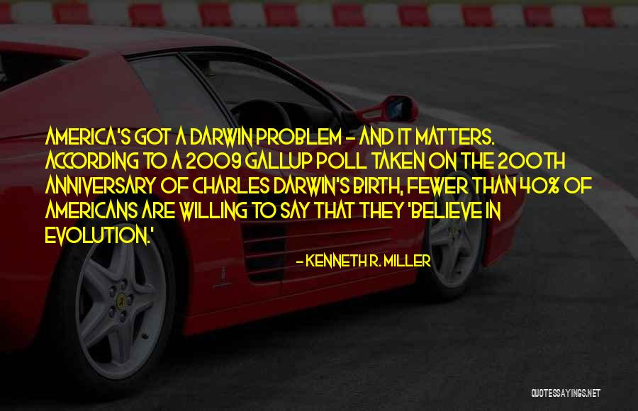 Kenneth R. Miller Quotes 2156976