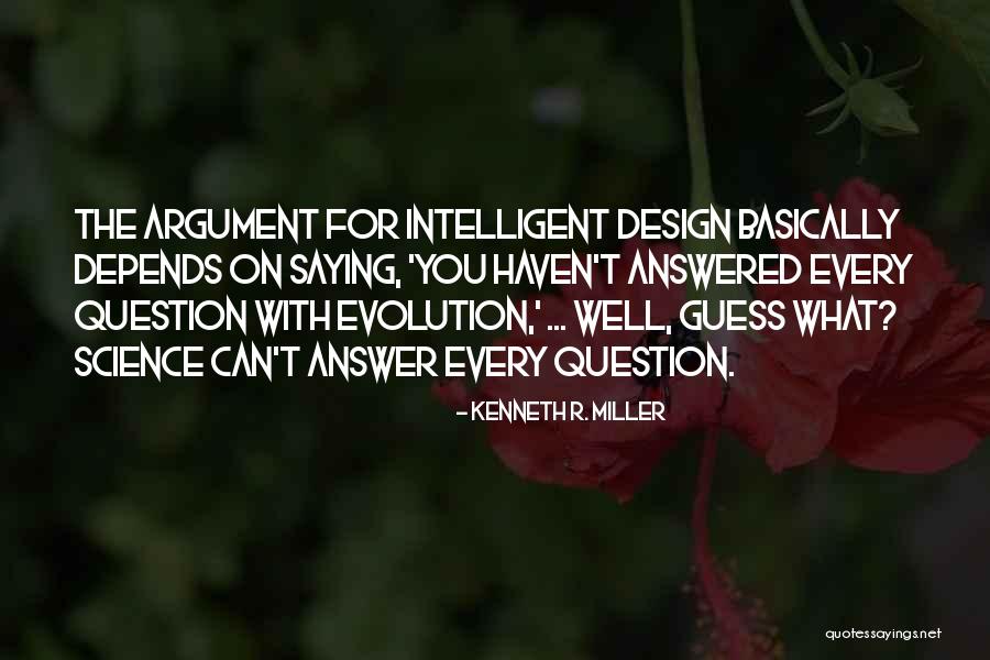 Kenneth R. Miller Quotes 621531