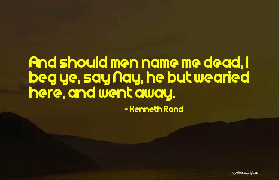 Kenneth Rand Quotes 1478648 Kenneth Rand Quotes 1478648