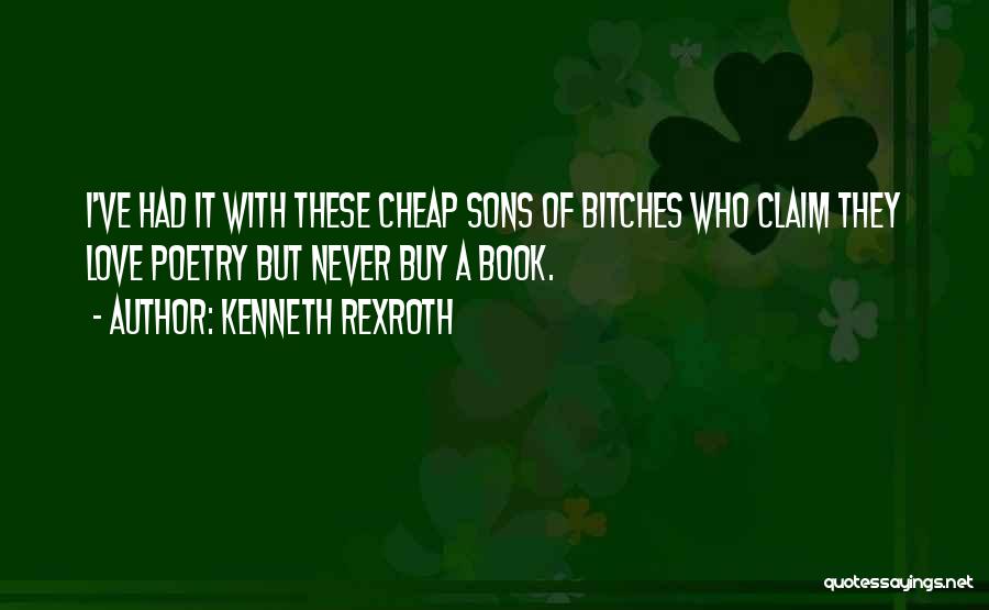 Kenneth Rexroth Quotes 148473